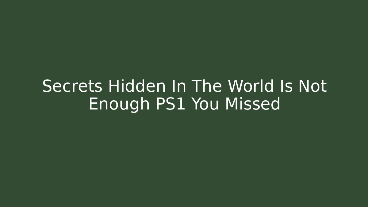 Secrets Hidden In The World Is Not Enough PS1 You Missed