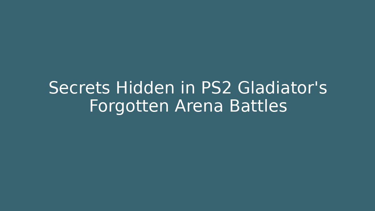 Secrets Hidden in PS2 Gladiator's Forgotten Arena Battles - Critter Realm