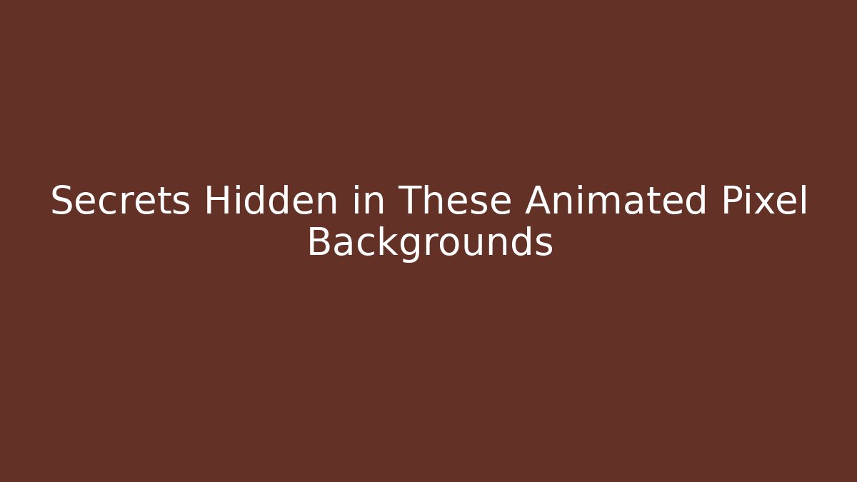 Secrets Hidden in These Animated Pixel Backgrounds