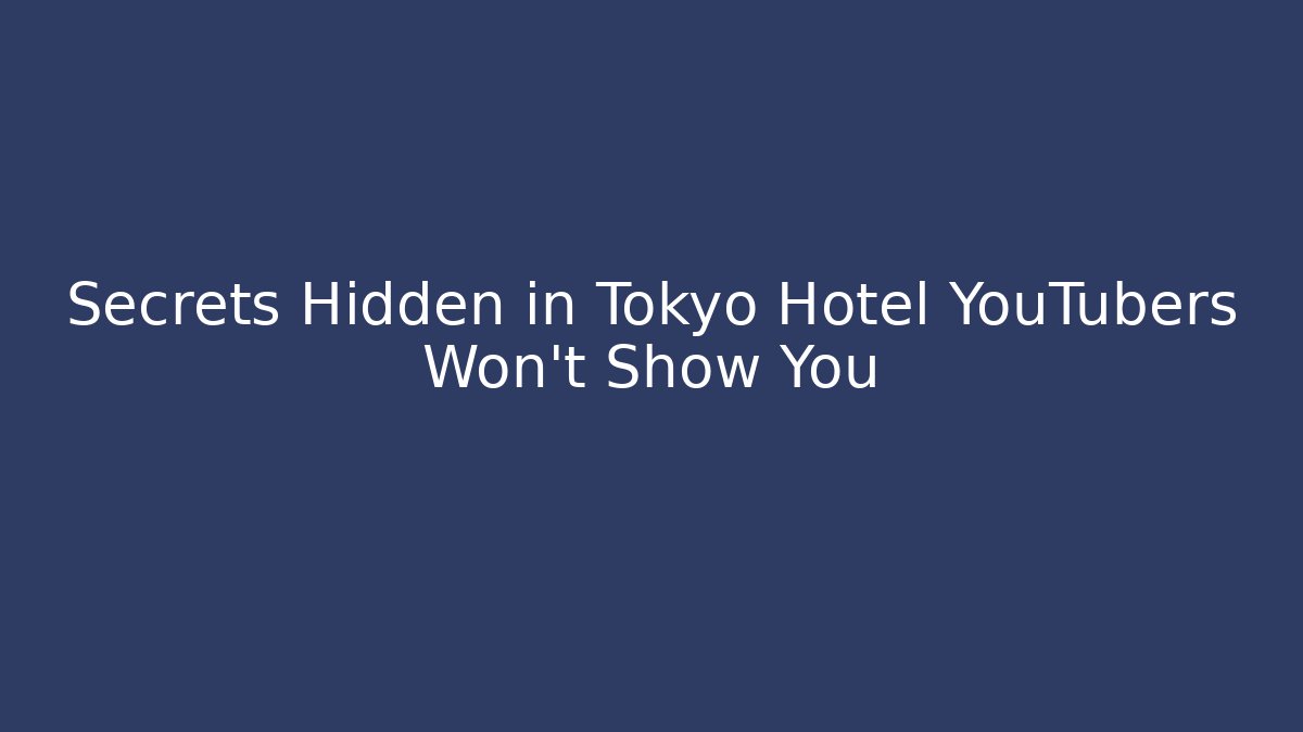 Secrets Hidden in Tokyo Hotel YouTubers Won't Show You - Critter Realm