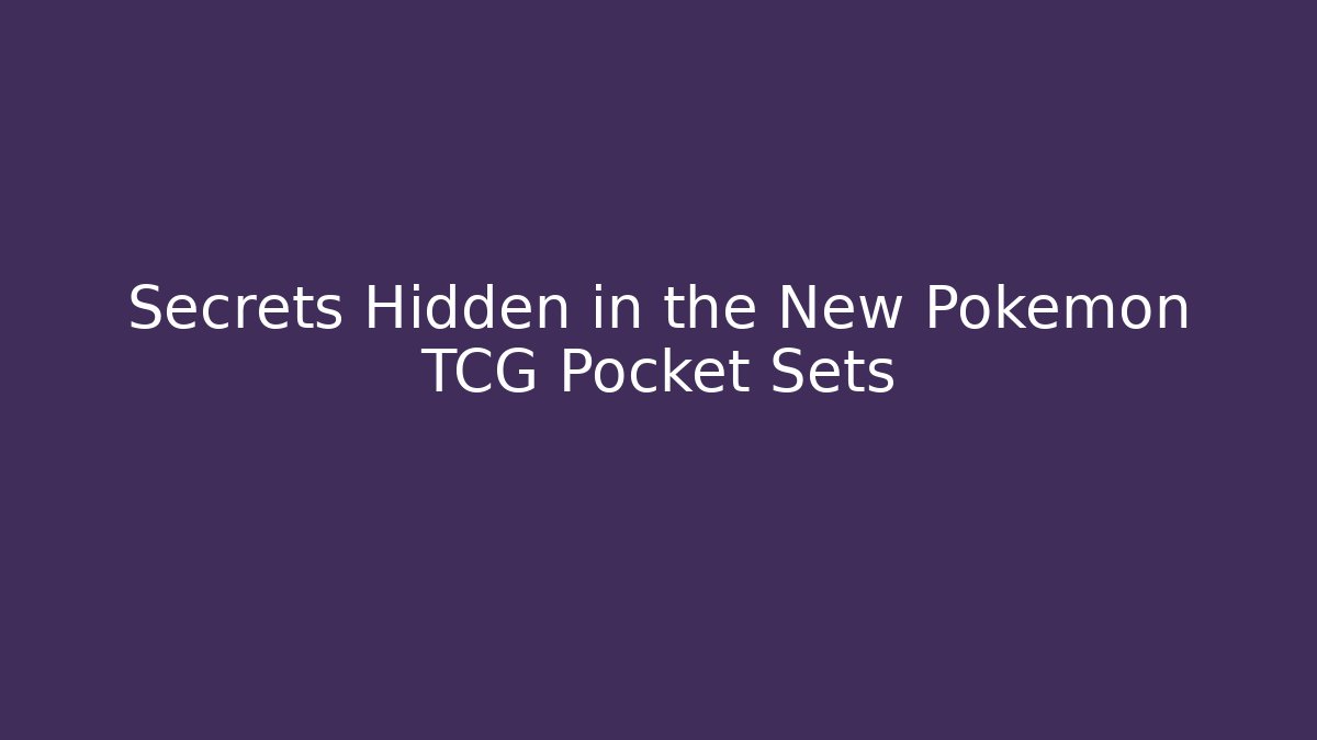 Secrets Hidden in the New Pokemon TCG Pocket Sets - Critter Realm
