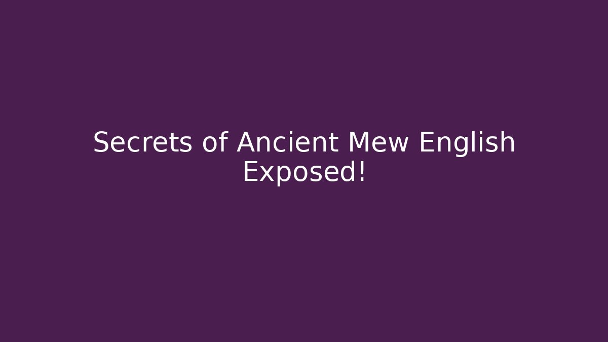 Secrets of Ancient Mew English Exposed!