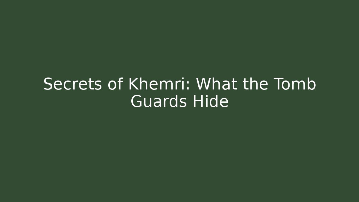 Secrets of Khemri: What the Tomb Guards Hide