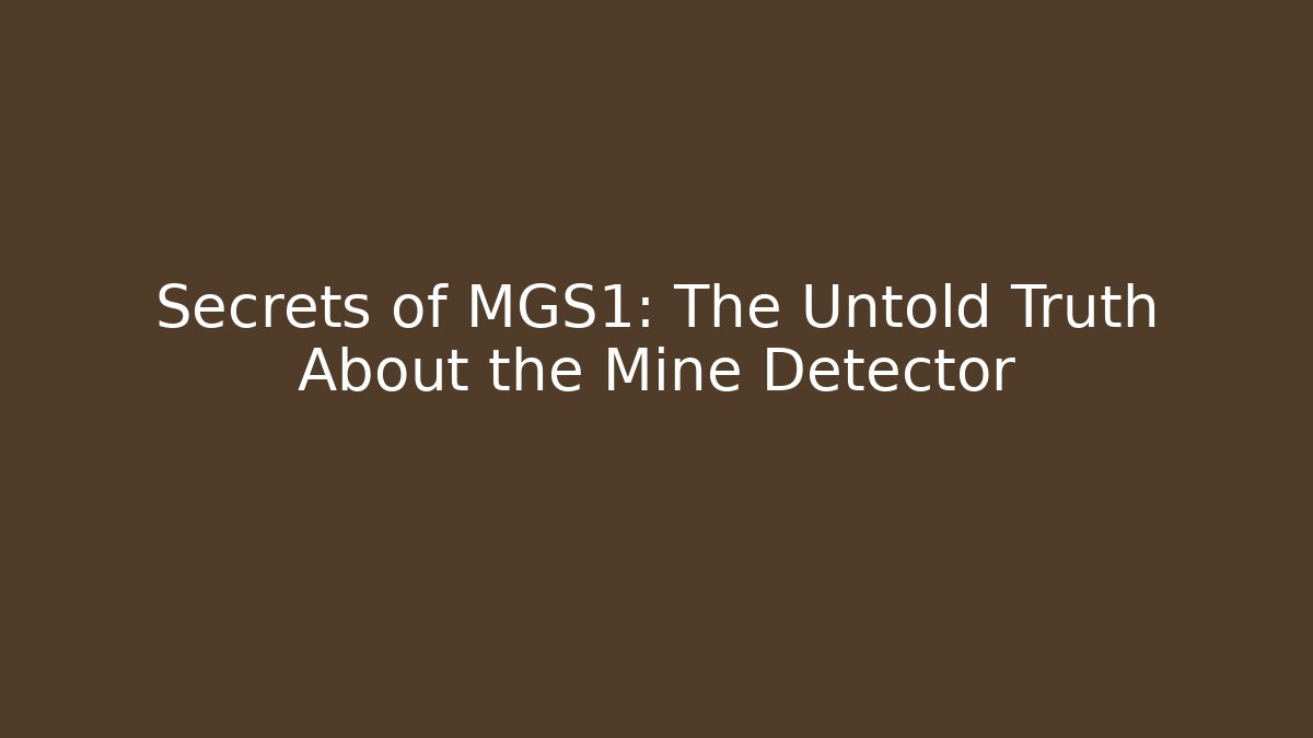 Secrets of MGS1: The Untold Truth About the Mine Detector