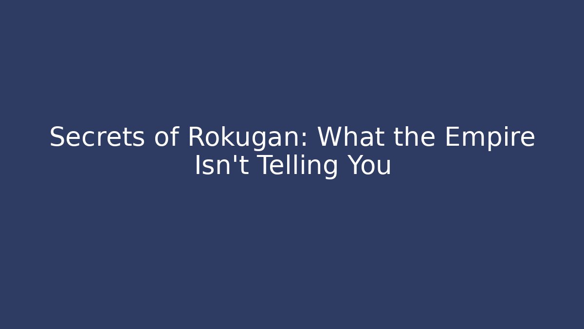 Secrets of Rokugan: What the Empire Isn't Telling You