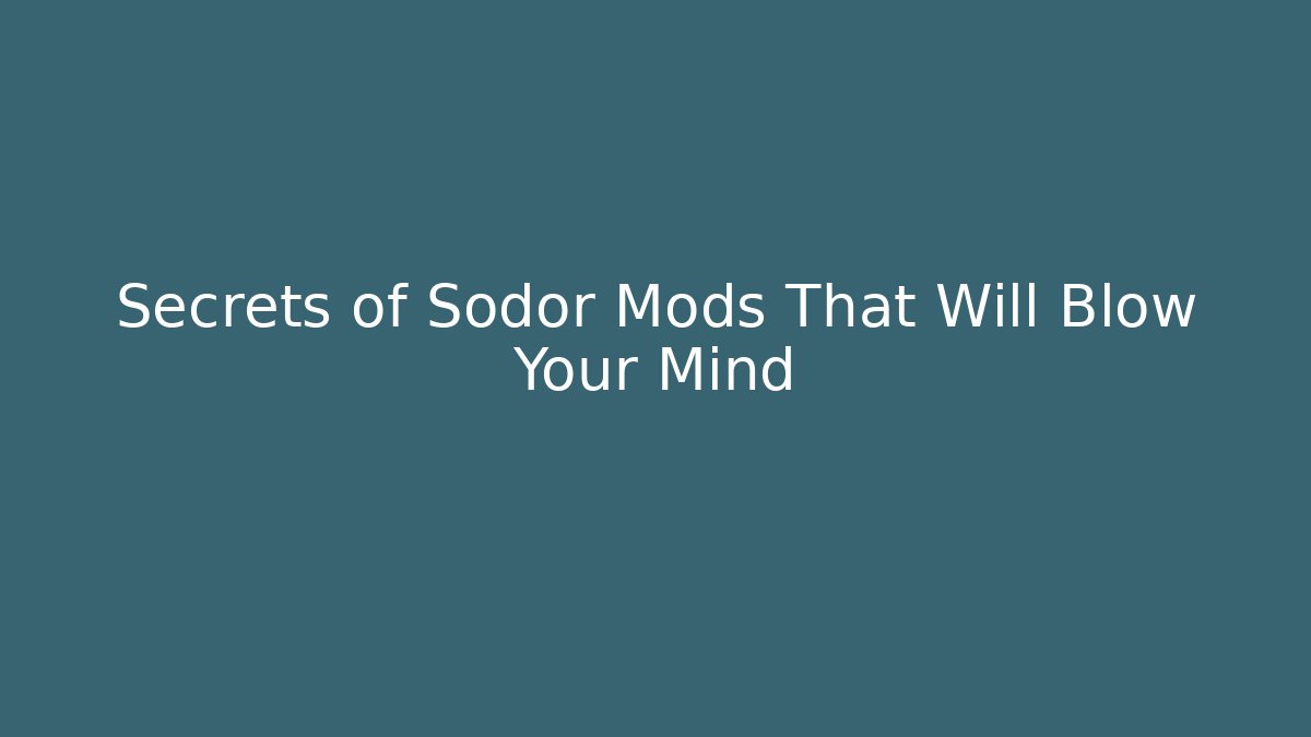 Secrets of Sodor Mods That Will Blow Your Mind