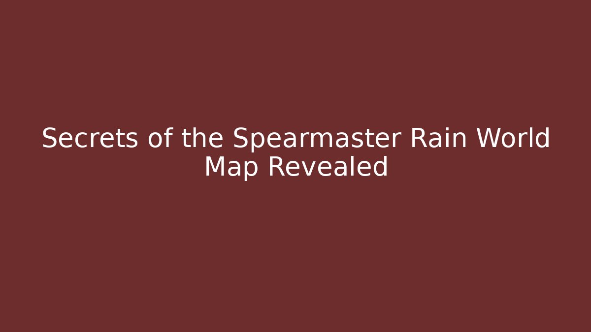 Secrets of the Spearmaster Rain World Map Revealed