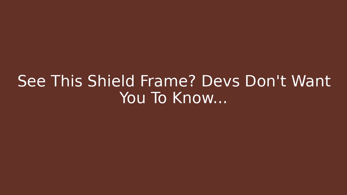 See This Shield Frame? Devs Don't Want You To Know... - Critter Realm