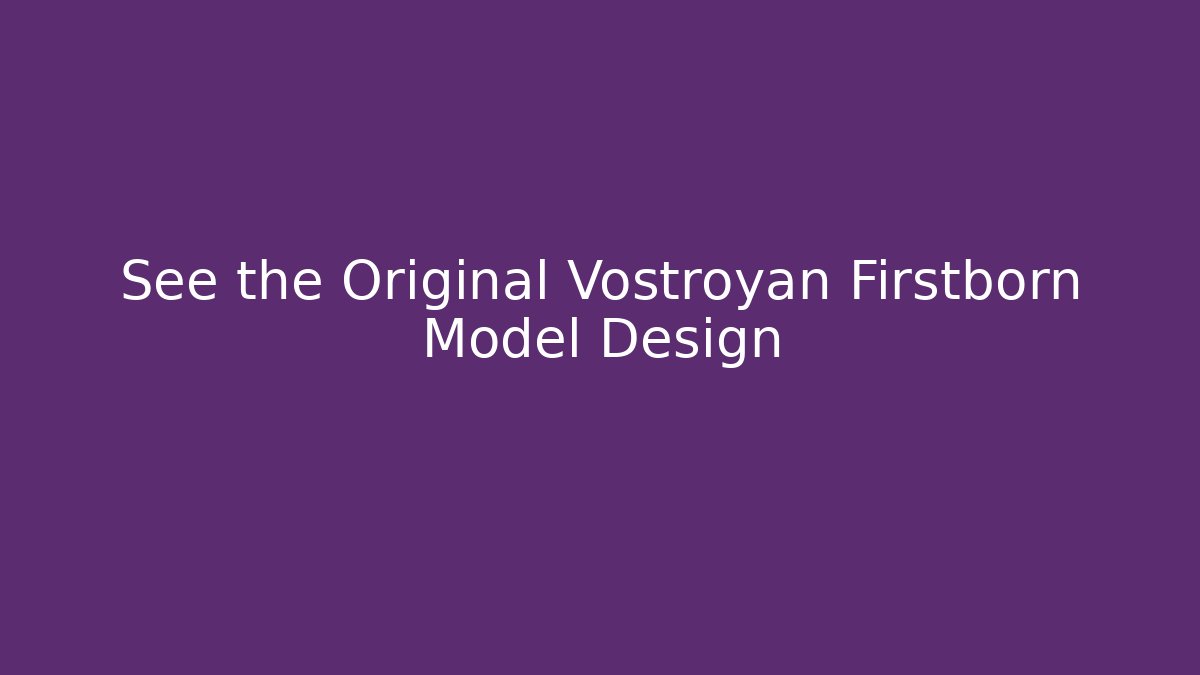 See the Original Vostroyan Firstborn Model Design