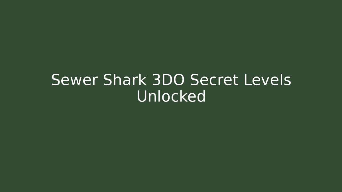 Sewer Shark 3DO Secret Levels Unlocked