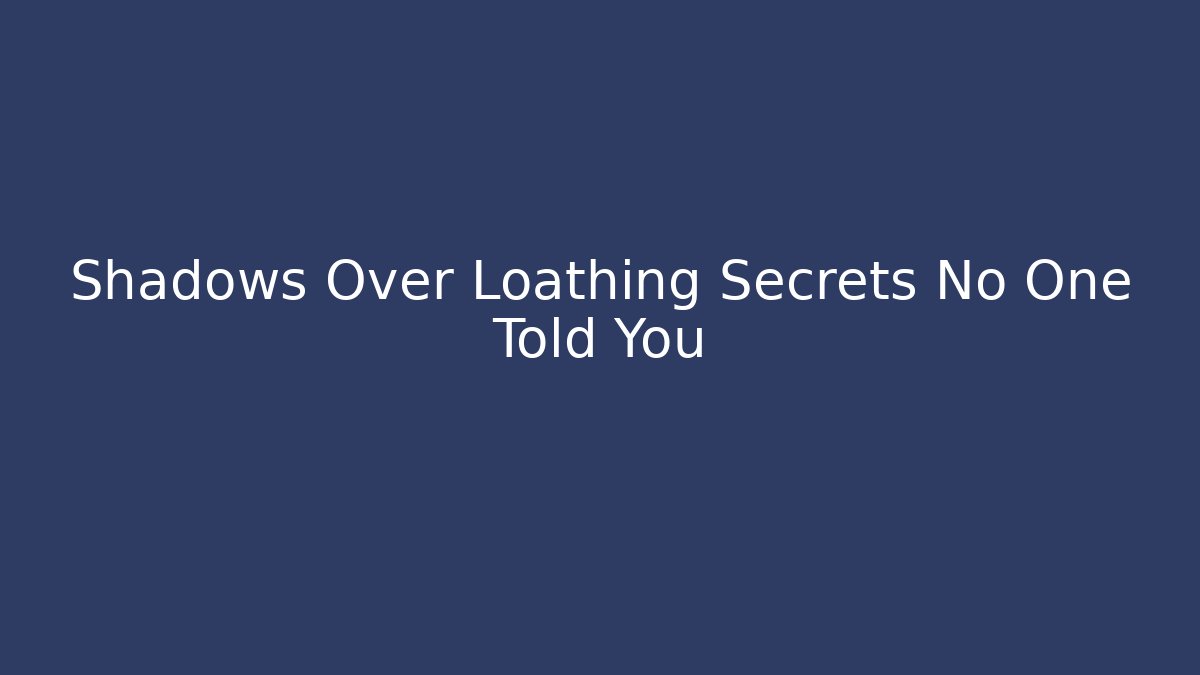 Shadows Over Loathing Secrets No One Told You