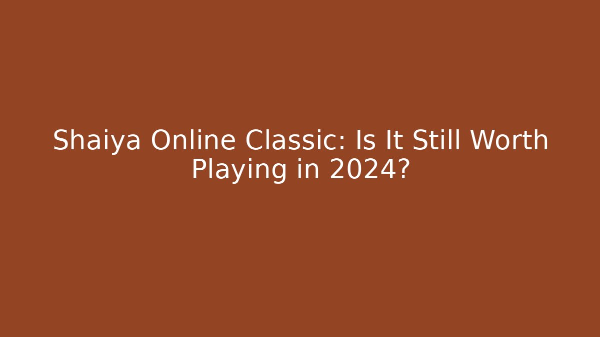 Shaiya Online Classic: Is It Still Worth Playing in 2024?