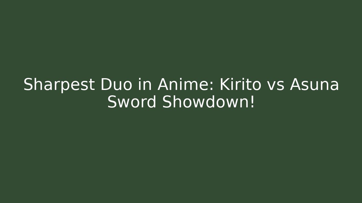 Sharpest Duo in Anime: Kirito vs Asuna Sword Showdown!