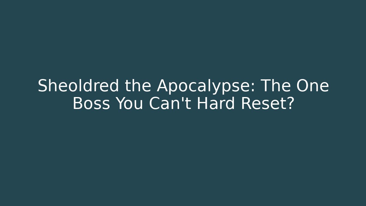 Sheoldred the Apocalypse: The One Boss You Can't Hard Reset?