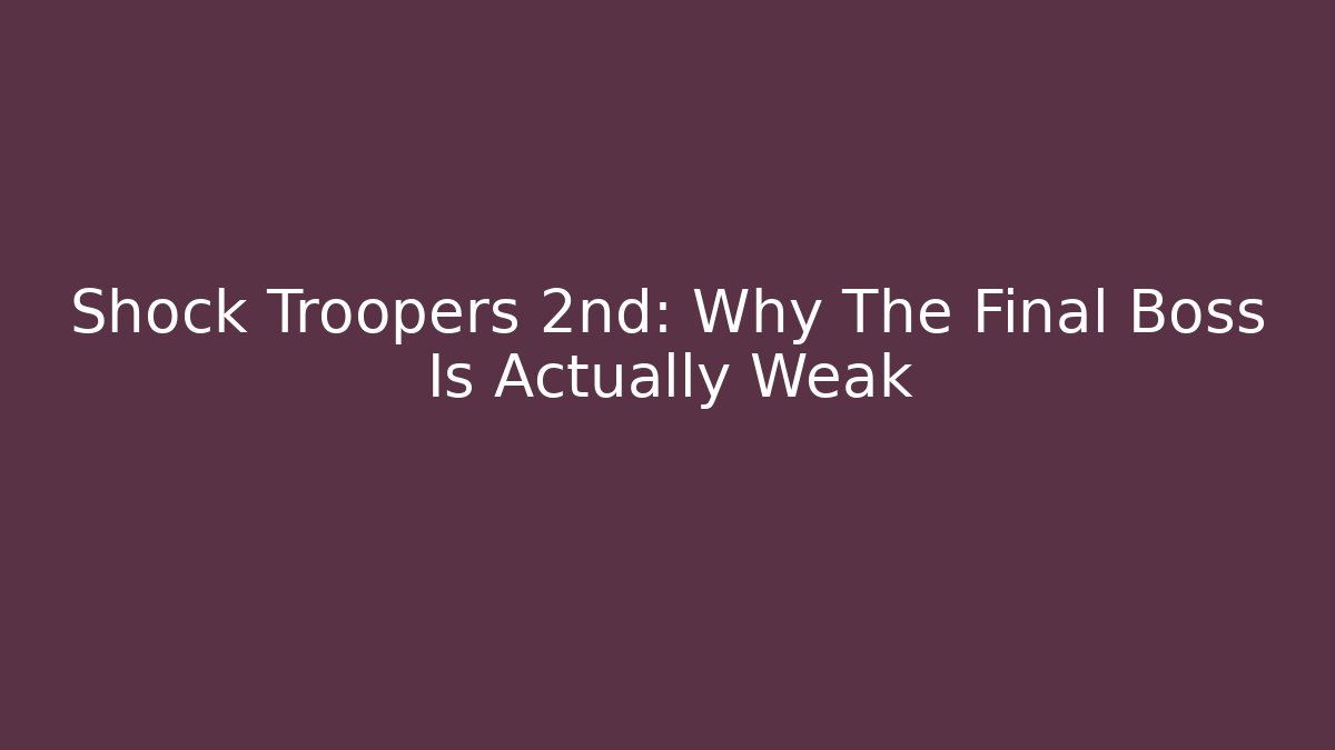 Shock Troopers 2nd: Why The Final Boss Is Actually Weak