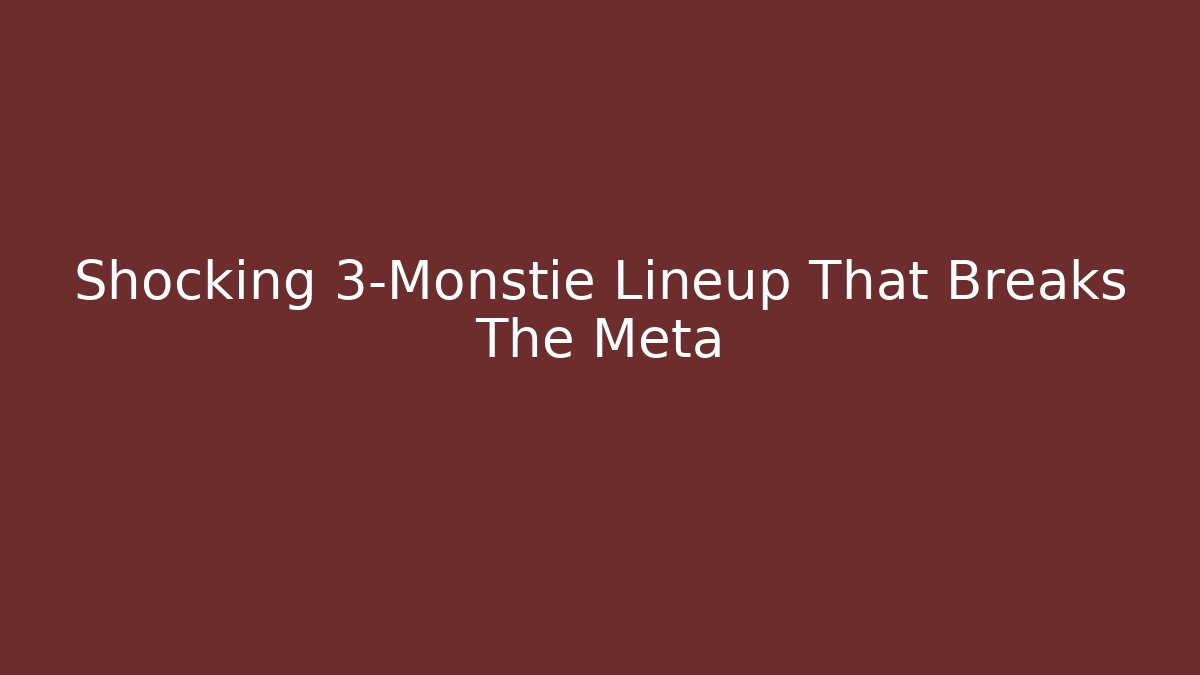 Shocking 3-Monstie Lineup That Breaks The Meta - Critter Realm