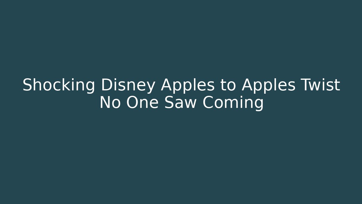 Shocking Disney Apples to Apples Twist No One Saw Coming