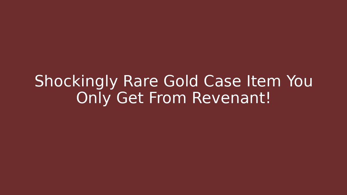 Shockingly Rare Gold Case Item You Only Get From Revenant! - Critter Realm