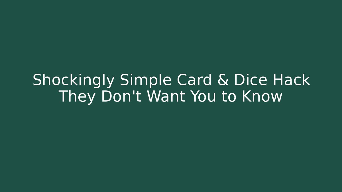 Shockingly Simple Card & Dice Hack They Don’t Want You to Know - Critter Realm