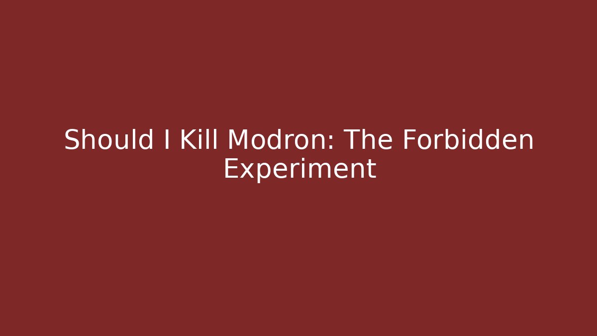 Should I Kill Modron: The Forbidden Experiment
