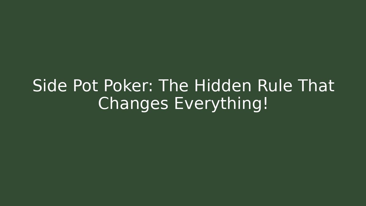 Side Pot Poker: The Hidden Rule That Changes Everything!