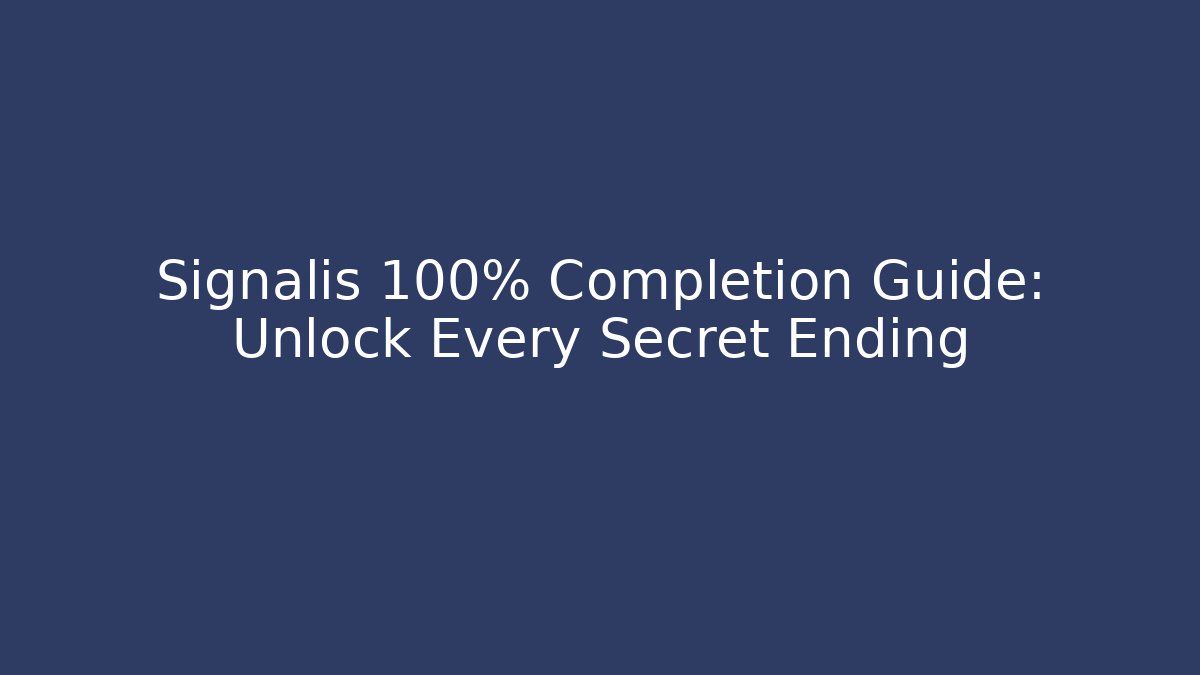 Signalis 100% Completion Guide: Unlock Every Secret Ending