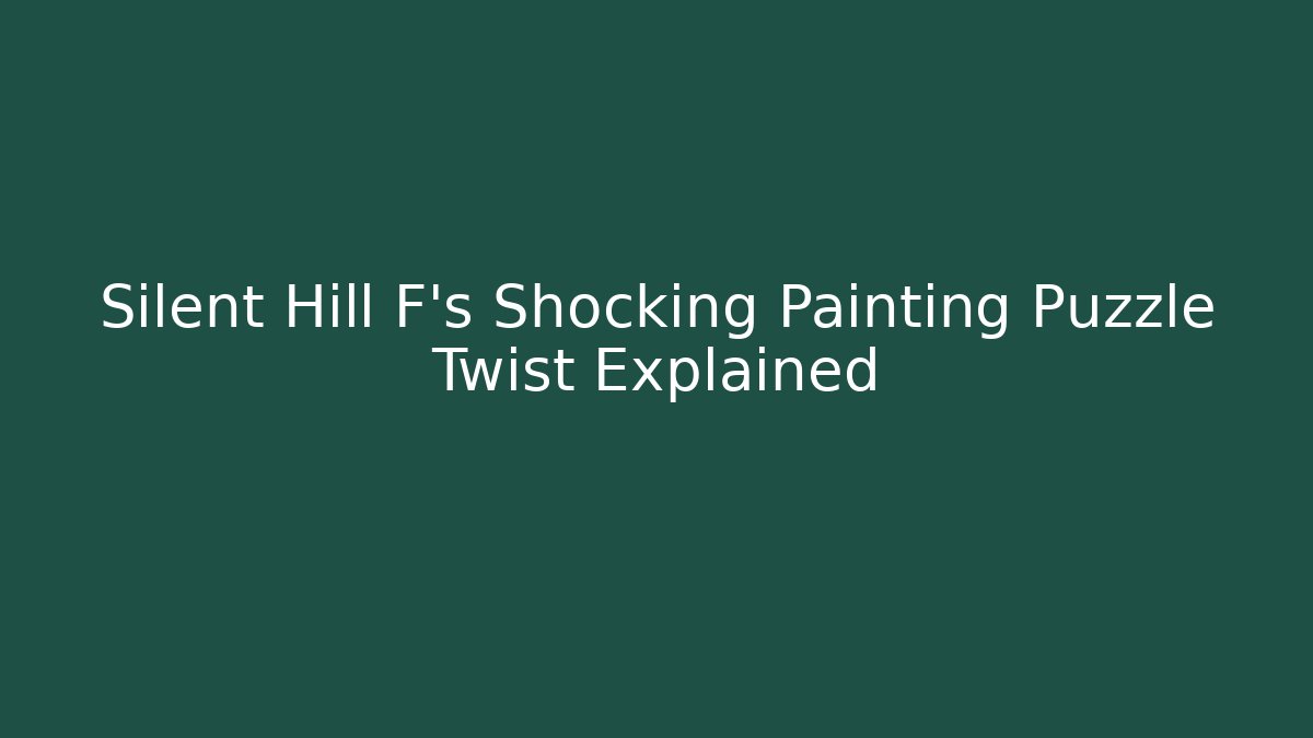Silent Hill F's Shocking Painting Puzzle Twist Explained