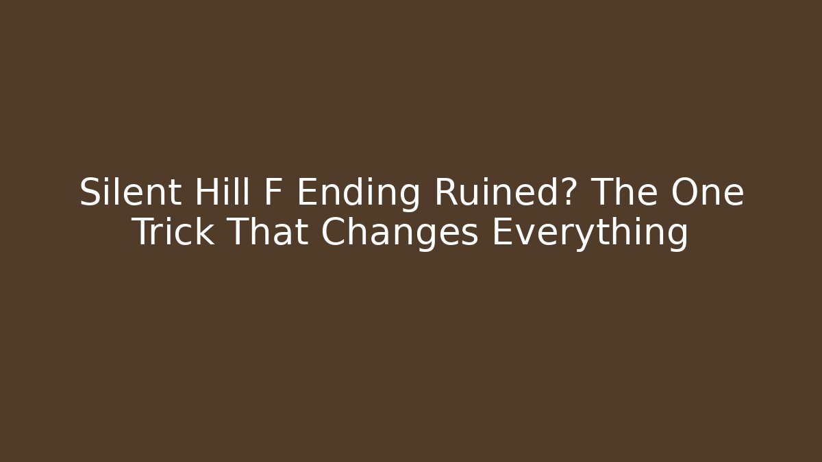 Silent Hill F Ending Ruined? The One Trick That Changes Everything - Critter Realm