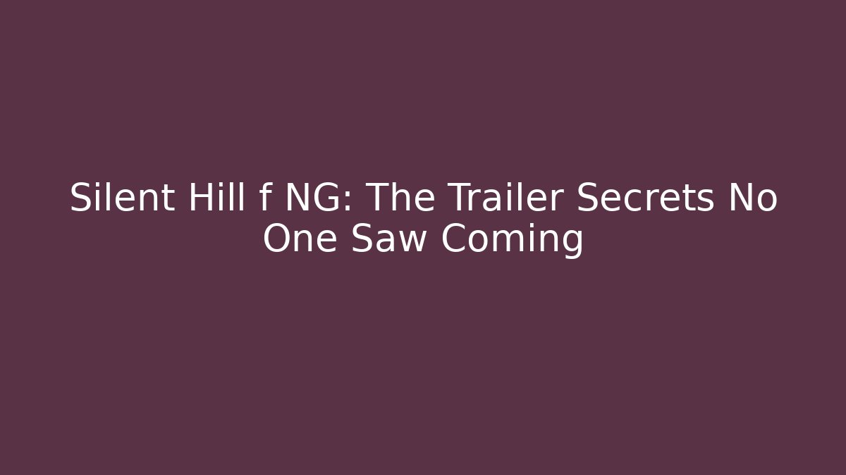 Silent Hill f NG: The Trailer Secrets No One Saw Coming