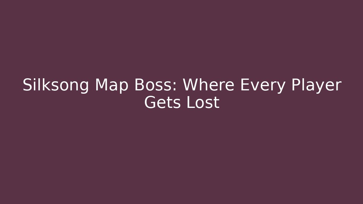 Silksong Map Boss: Where Every Player Gets Lost - Critter Realm