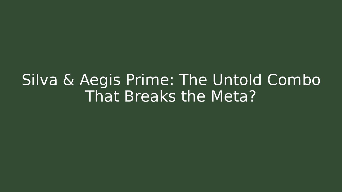 Silva & Aegis Prime: The Untold Combo That Breaks the Meta? - Critter Realm