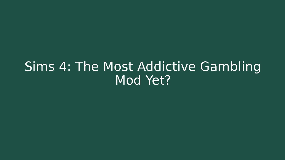 Sims 4: The Most Addictive Gambling Mod Yet? - Critter Realm