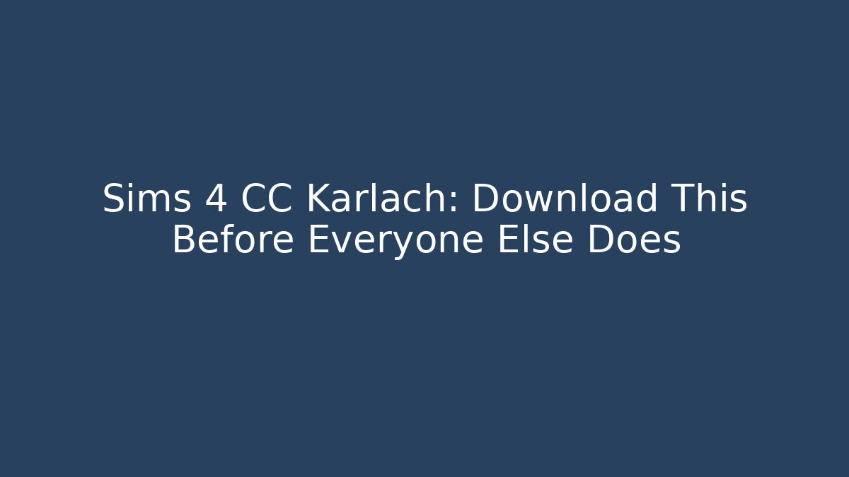 Sims 4 CC Karlach: Download This Before Everyone Else Does