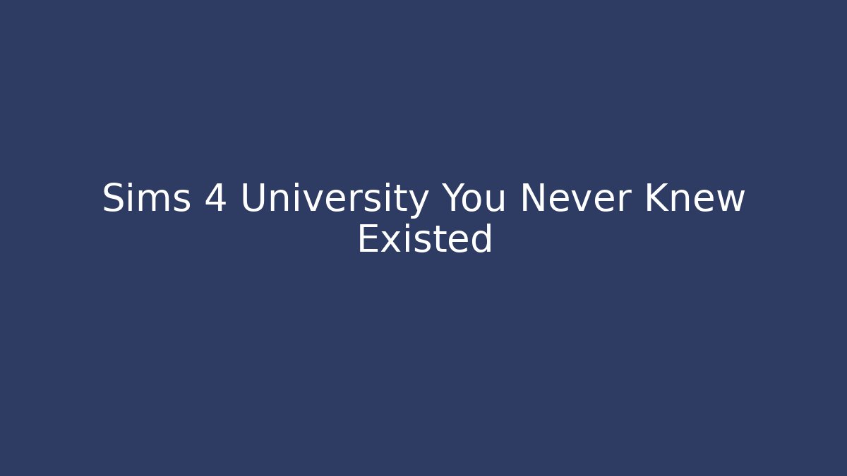 Sims 4 University You Never Knew Existed - Critter Realm
