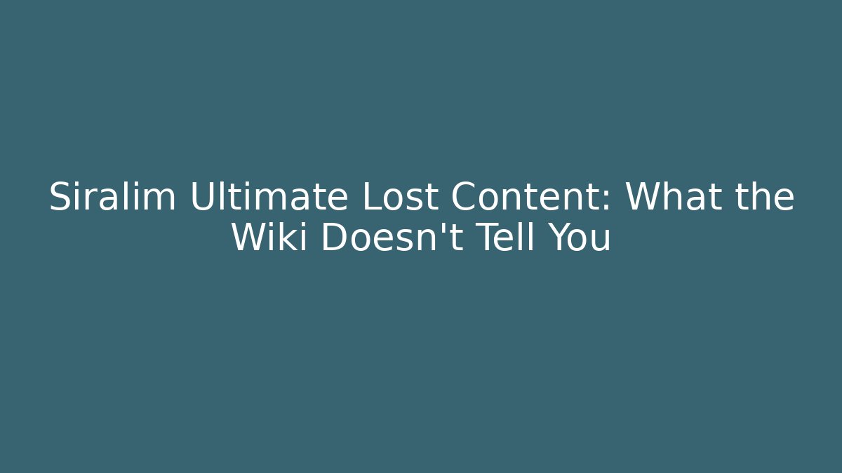 Siralim Ultimate Lost Content: What the Wiki Doesn't Tell You