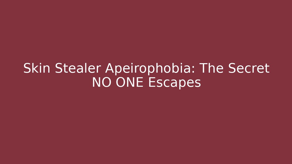 Skin Stealer Apeirophobia: The Secret NO ONE Escapes