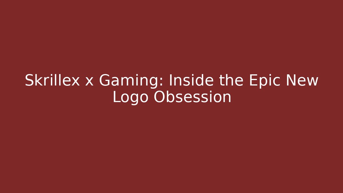 Skrillex x Gaming: Inside the Epic New Logo Obsession - Critter Realm