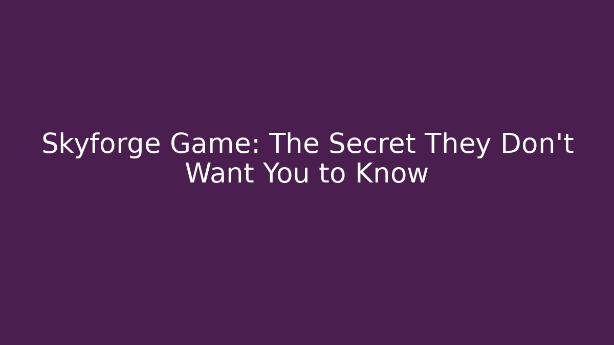 Skyforge Game: The Secret They Don’t Want You to Know
