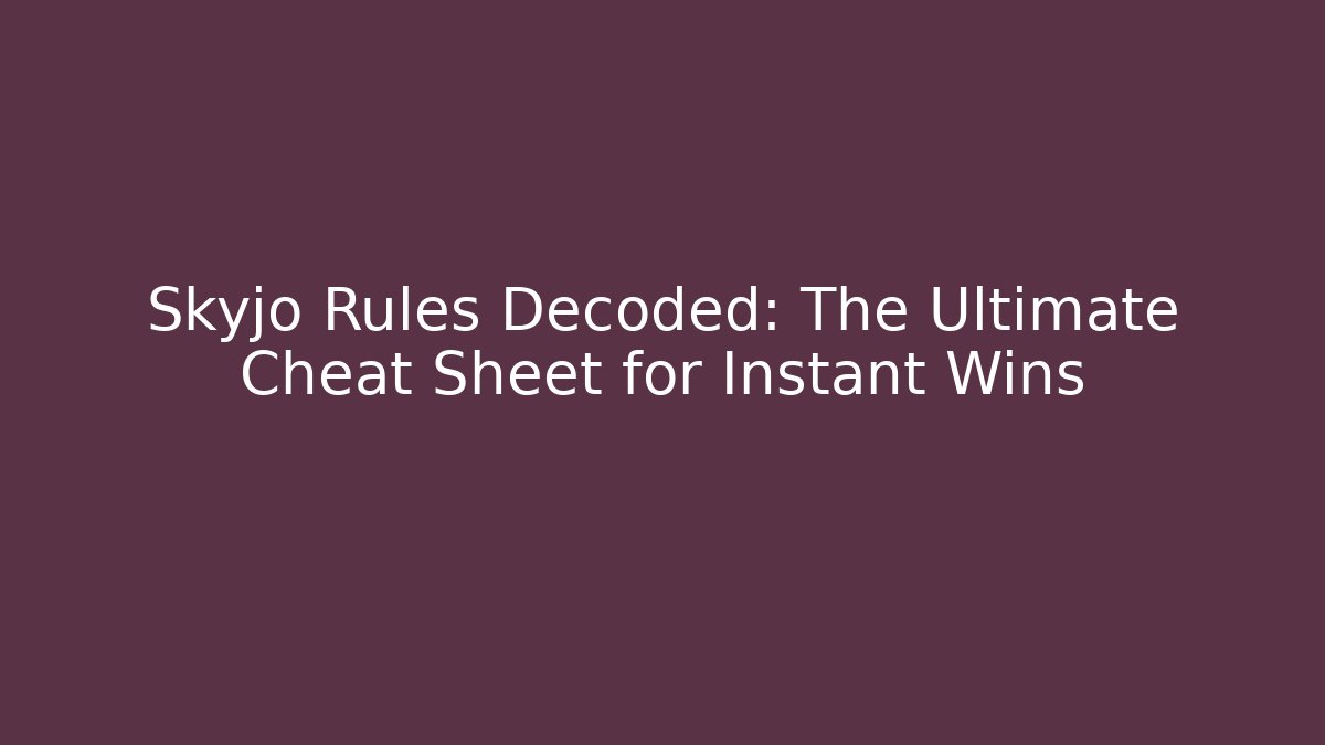 Skyjo Rules Decoded: The Ultimate Cheat Sheet for Instant Wins - Critter Realm