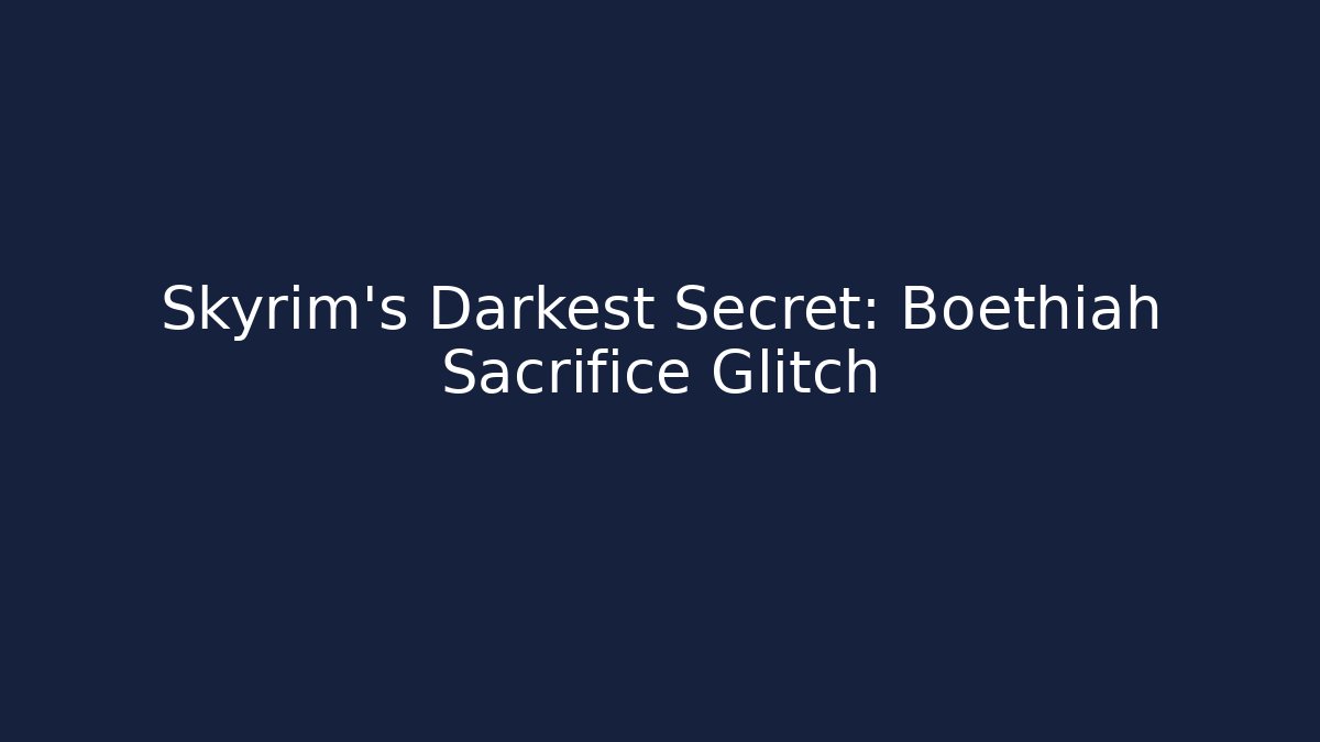 Skyrim's Darkest Secret: Boethiah Sacrifice Glitch