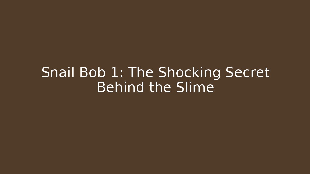 Snail Bob 1: The Shocking Secret Behind the Slime