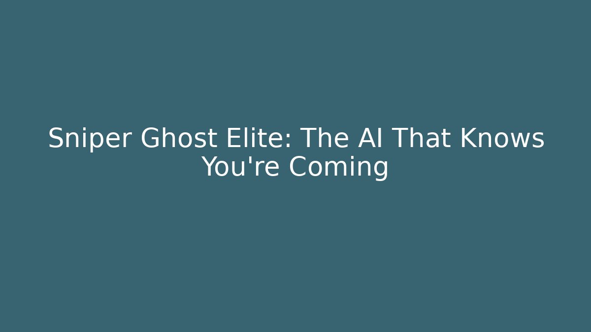 Sniper Ghost Elite: The AI That Knows You're Coming