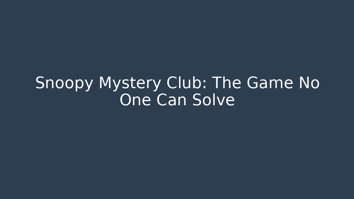 Snoopy Mystery Club: The Game No One Can Solve