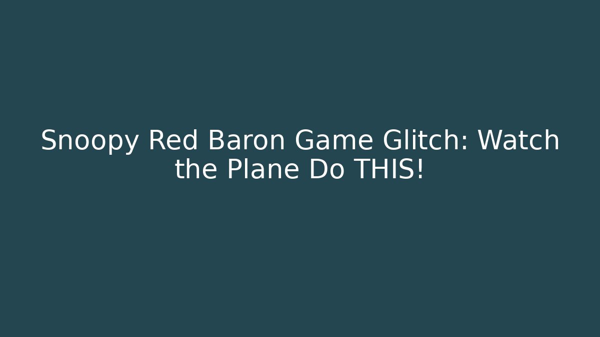 Snoopy Red Baron Game Glitch: Watch the Plane Do THIS!