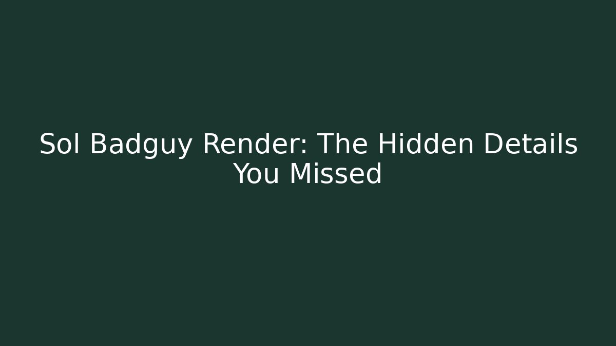 Sol Badguy Render: The Hidden Details You Missed