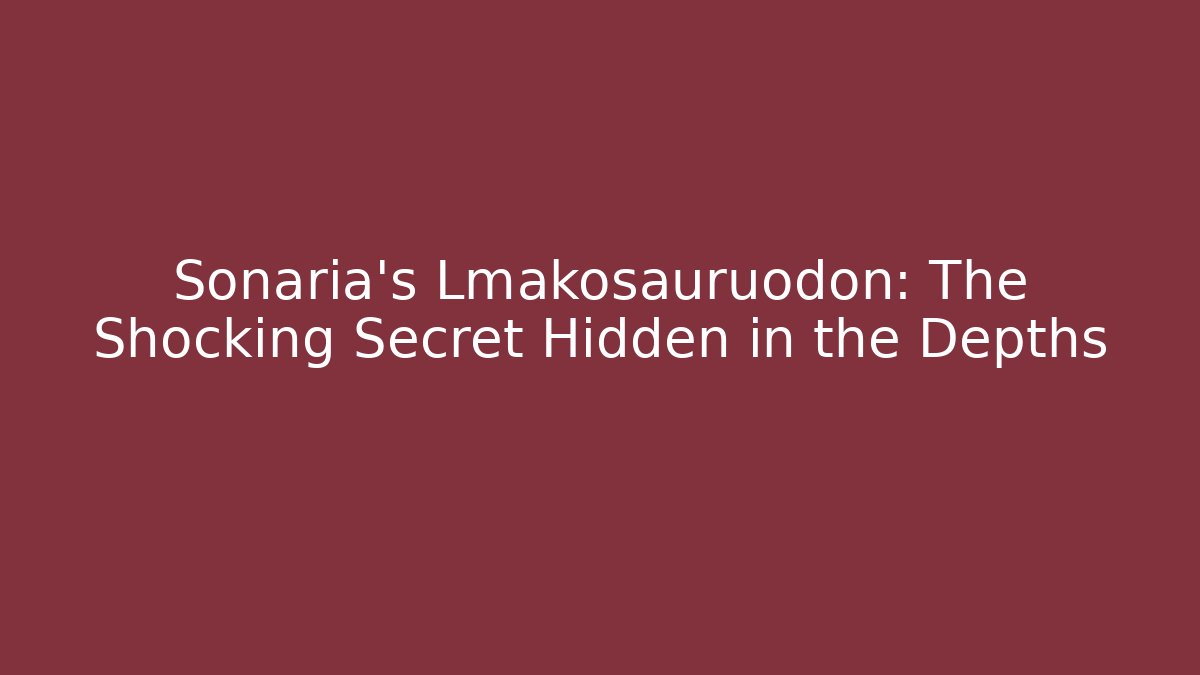 Sonaria's Lmakosauruodon: The Shocking Secret Hidden in the Depths