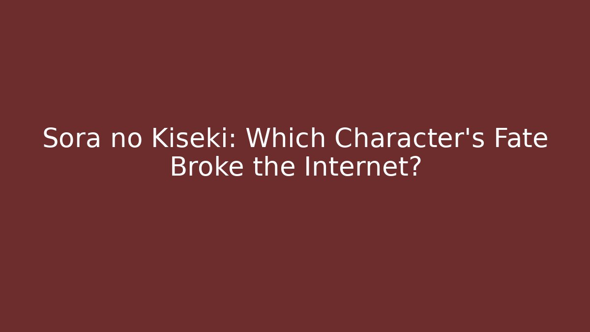 Sora no Kiseki: Which Character's Fate Broke the Internet? - Critter Realm