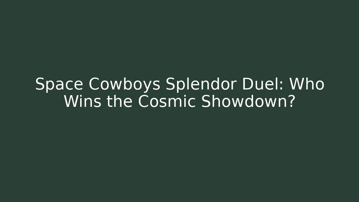 Space Cowboys Splendor Duel: Who Wins the Cosmic Showdown?