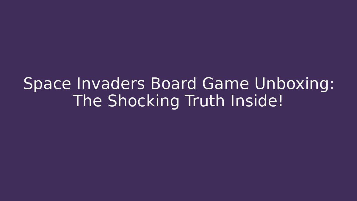 Space Invaders Board Game Unboxing: The Shocking Truth Inside! - Critter Realm