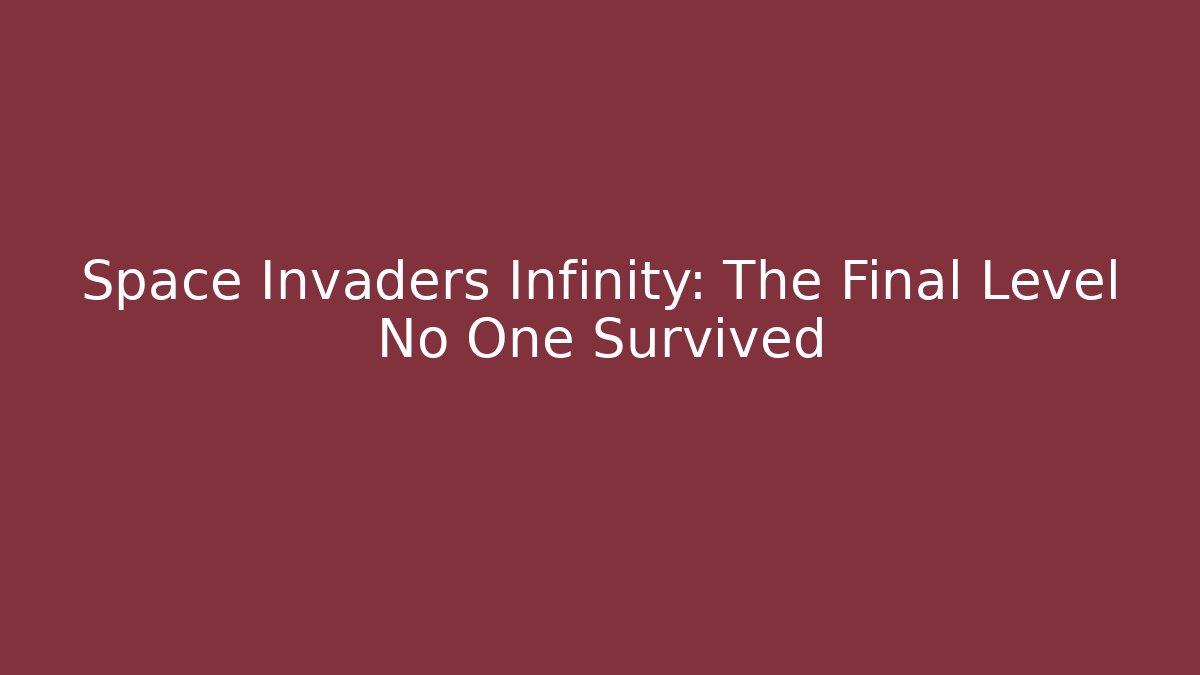 Space Invaders Infinity: The Final Level No One Survived - Critter Realm